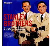 Stanley Brothers - Songs Of Tragedy & Redemption
