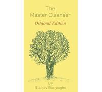 Stanley Burroughs The Master Cleanser (Copertina rigida)