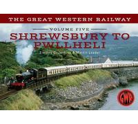 Stanley C. Jenkins The Great Western Railway Volume Five Shrewsbur (Tascabile)