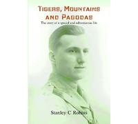 Stanley C Robins Tigers, Mountains and Pagodas (Tascabile)
