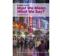 Stanley Cavell Must We Mean What We Say? (Copertina rigida)