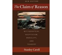 Stanley Cavell The Claim of Reason (Tascabile)
