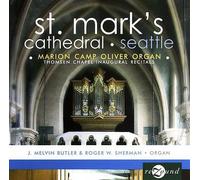 Stanley Thomsen Chapel Inaugural Recitals on the Marion Camp Oliver Organ a (CD)