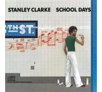 Stanley Clarke – School Days – CD – Original Columbia Jazz – Sony Music