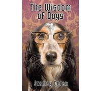 Stanley Coren The Wisdom of Dogs (Tascabile)