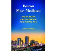 Stanley Corkin Boston Mass-Mediated (Tascabile)