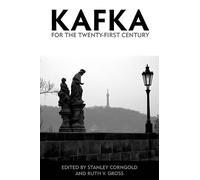 Stanley Corngold Kafka for the Twenty-First Century (Tascabile)