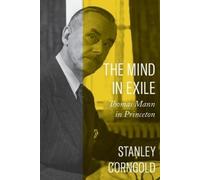 Stanley Corngold The Mind in Exile (Tascabile)