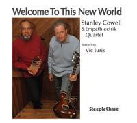 Stanley Cowell & Empathlectrik Quartet Welcome to This New World (CD) Album