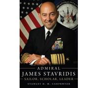 Stanley D M Carpenter Admiral James Stavridis (Copertina rigida)
