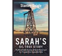 Stanley Daigle Sarah's Oil True Story (Tascabile)