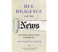Stanley E Flink Due Diligence and the News (Tascabile)