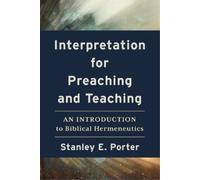 Stanley E. Port Interpretation for Preaching and Teaching - An Intro (Tascabile)