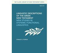 Stanley E. Port Linguistic Descriptions of the Greek New Test (Copertina rigida)