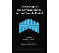 Stanley E. Port The Concept of the Covenant in the Second Temple Per (Tascabile)