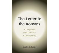 Stanley E. Port The Letter to the Romans: A Linguistic and Literary (Tascabile)