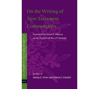 Stanley E. Porte On the Writing of New Testament Commentarie (Copertina rigida)