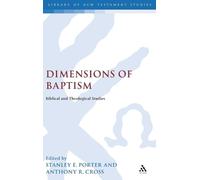 Stanley E. Porter Dimensions of Baptism (Copertina rigida)