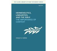 Stanley E. Porter Hermeneutics, Linguistics, and the Bible (Tascabile)