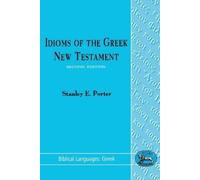 Stanley E. Porter Idioms of the Greek New Testament (Tascabile)