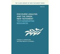 Stanley E. Porter Matthew Brook Discourse Analysis and the Greek New (Tascabile)