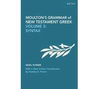 Stanley E. Porter Nigel Turner Wilbert F Moulton's Grammar of New Te (Tascabile)