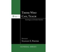 Stanley E. Porter Those Who Can, Teach (Copertina rigida)
