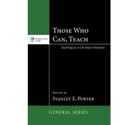 Stanley E. Porter Those Who Can, Teach (Tascabile)