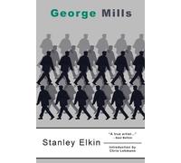 Stanley Elkin Chris Lehmann George Mills (Tascabile) American Literature Series
