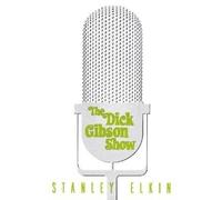 Stanley Elkin The Dick Gibson Show (Tascabile) American Literature