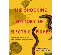 Stanley Finger Marco Picc The Shocking History of Electric F (Copertina rigida)