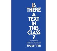 Is There a Text in This Class?: The Authority of Interpretive Communities
