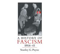 Stanley G. Payne A History of Fascism, 1914-1945 (Tascabile)