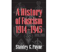 Stanley G. Payne A History of Fascism, 19141945 (Tascabile)