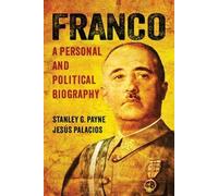 Franco: A Personal and Political Biography by Stanley G. Payne
