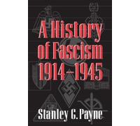 Stanley G. Payne Payne A History of Fascism, 19141945 (Tascabile)