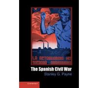 Stanley G. Payne The Spanish Civil War (Copertina rigida)