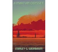 Stanley G Weinbaum A Martian Odyssey (Copertina rigida)