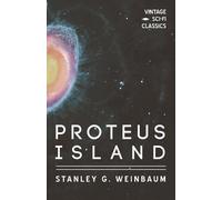 Stanley G Weinbaum Proteus Island (Tascabile)