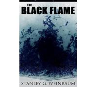 Stanley G Weinbaum The Black Flame (Tascabile)