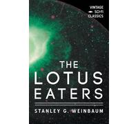 Stanley G Weinbaum The Lotus Eaters (Tascabile)