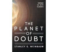 Stanley G Weinbaum The Planet of Doubt (Tascabile)
