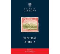 Stanley Gibbons Central Africa Stamp Catalogue 3rd Edition (Tascabile)
