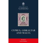 Stanley Gibbons CYPRUS, GIBRALTAR AND MALTA (Tascabile)
