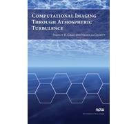 Computational Imaging Through Atmospheric Turbulence (Copertina rigida)