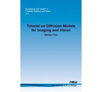 Stanley H. Chan Tutorial on Diffusion Models for Imaging and Vision (Tascabile)
