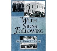 Stanley H Frodsham With Signs Following (Tascabile)