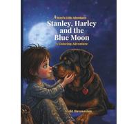Stanley, Harley and the Blue Moon: A Companion Coloring Adventure