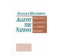 Stanley Hauerwas Against the Nations (Tascabile)