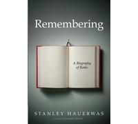 Stanley Hauerwas Remembering (Tascabile)